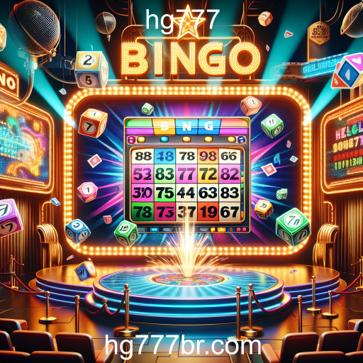 Descubra o Fascinante Mundo do Bingo Online no hg777